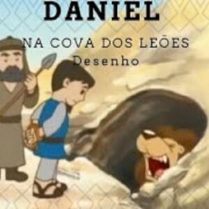 Daniel na cova dos leões – Desenho Bíblico