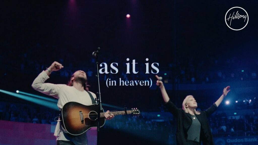 as it is in heaven hillsong worship