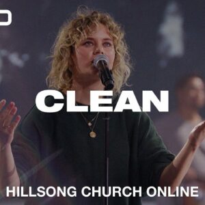 Clean (Church Online) – Hillsong UNITED