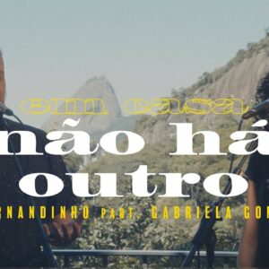 Fernandinho – Não Há Outro ft. Gabriela Gomes (Clipe Oficial)