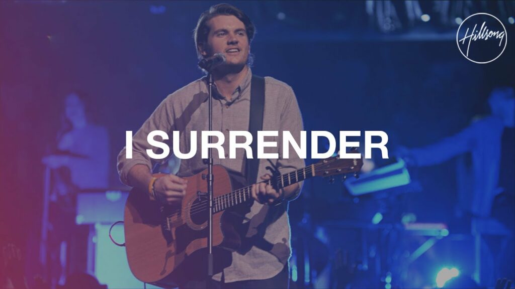 i surrender hillsong worship