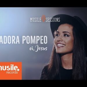 Isadora Pompeo – Oi, Jesus (Live Session)