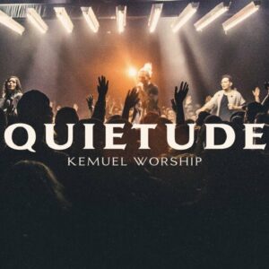 Kemuel – Quietude (Ao Vivo)